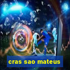 cras sao mateus